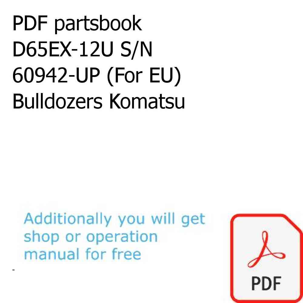 PDF partsbook D65EX-12U S/N 60942-UP (For EU) Bulldozers Komatsu