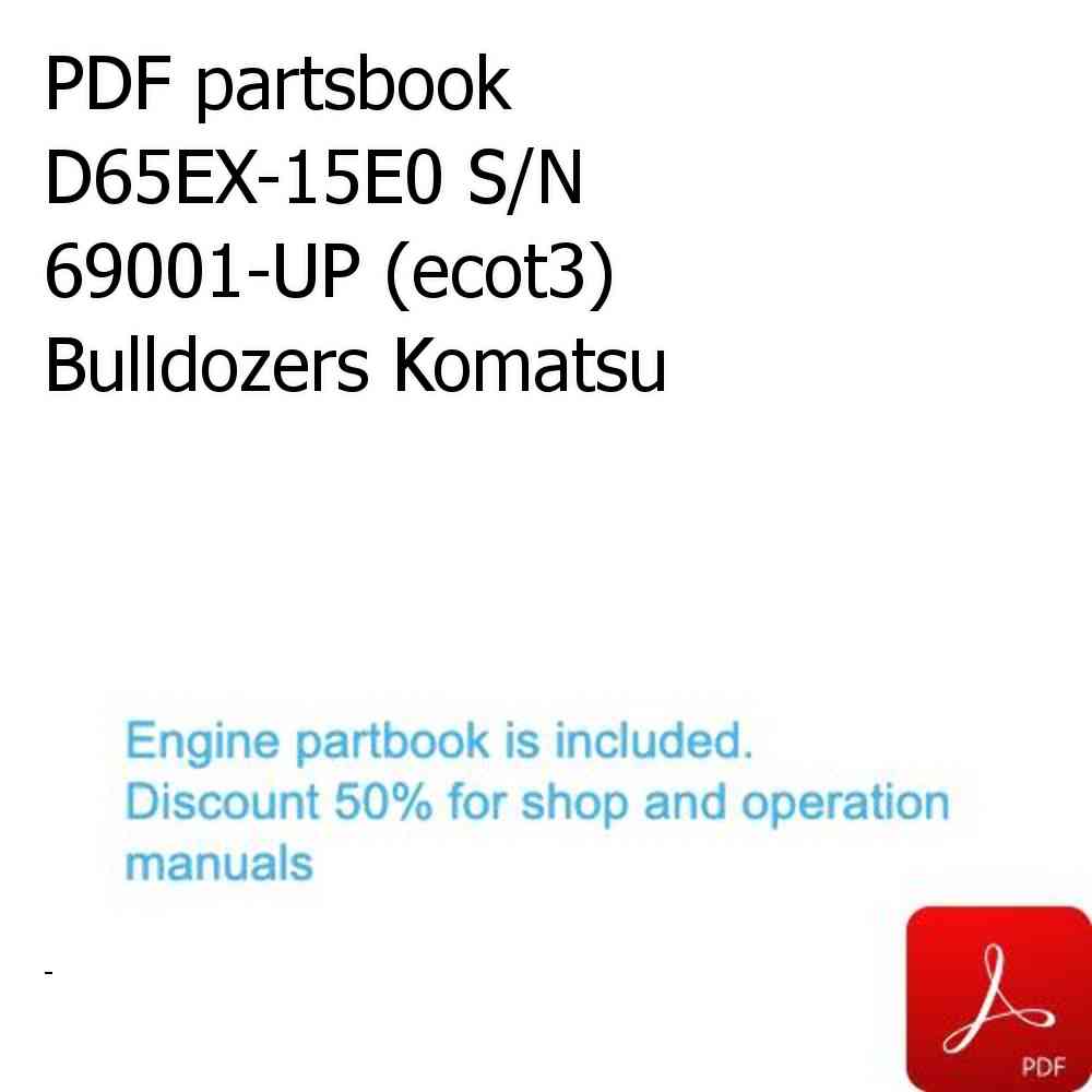 PDF partsbook D65EX-15E0 S/N 69001-UP (ecot3) Bulldozers Komatsu