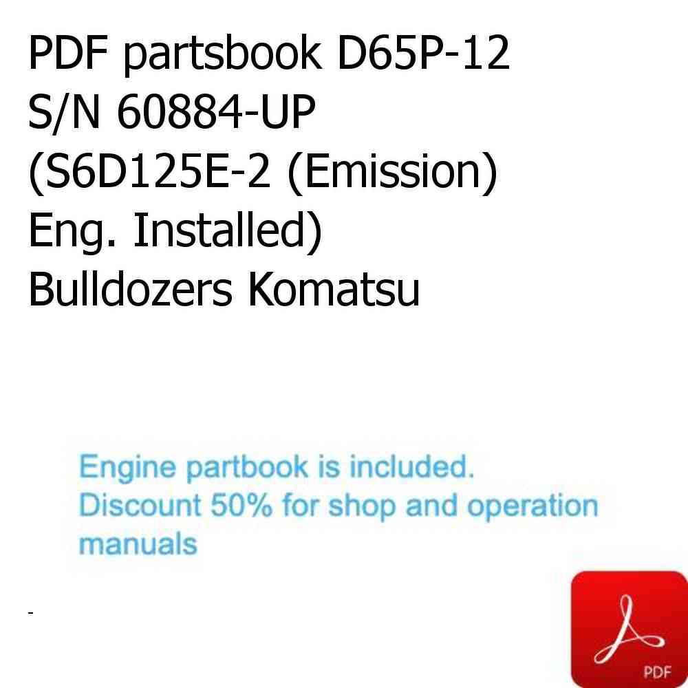 PDF partsbook D65P-12 S/N 60884-UP (S6D125E-2 (Emission) Eng. Installed) Bulldozers Komatsu