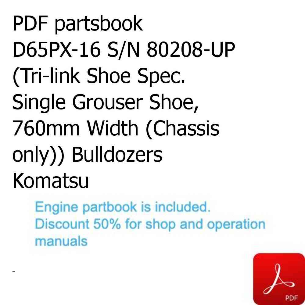 PDF partsbook D65PX-16 S/N 80208-UP (Tri-link Shoe Spec. Single Grouser Shoe, 760mm Width (Chassis only)) Bulldozers Komatsu