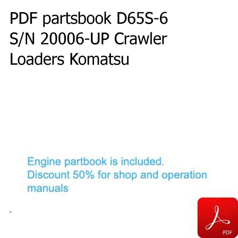 PDF partsbook D65S-6 S/N 20006-UP Crawler Loaders Komatsu
