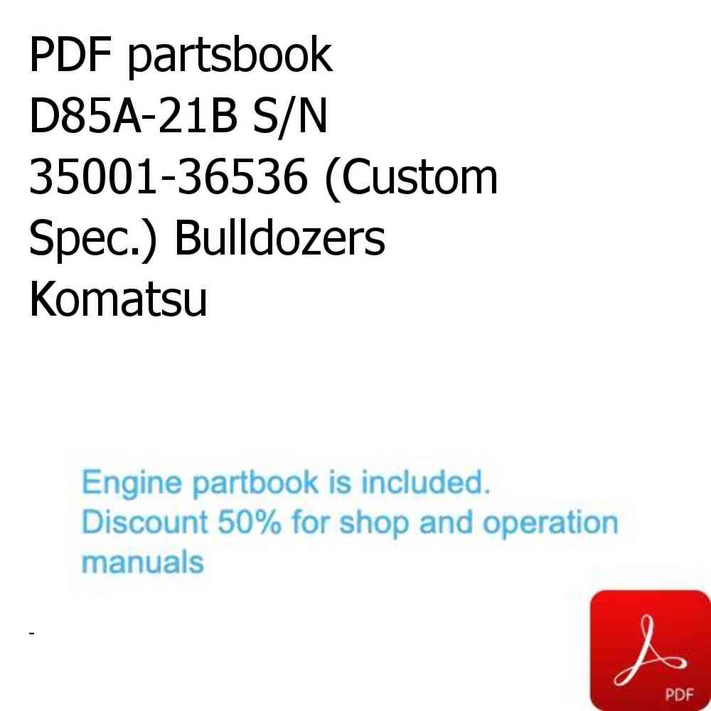 PDF partsbook D85A-21B S/N 35001-36536 (Custom Spec.) Bulldozers Komatsu