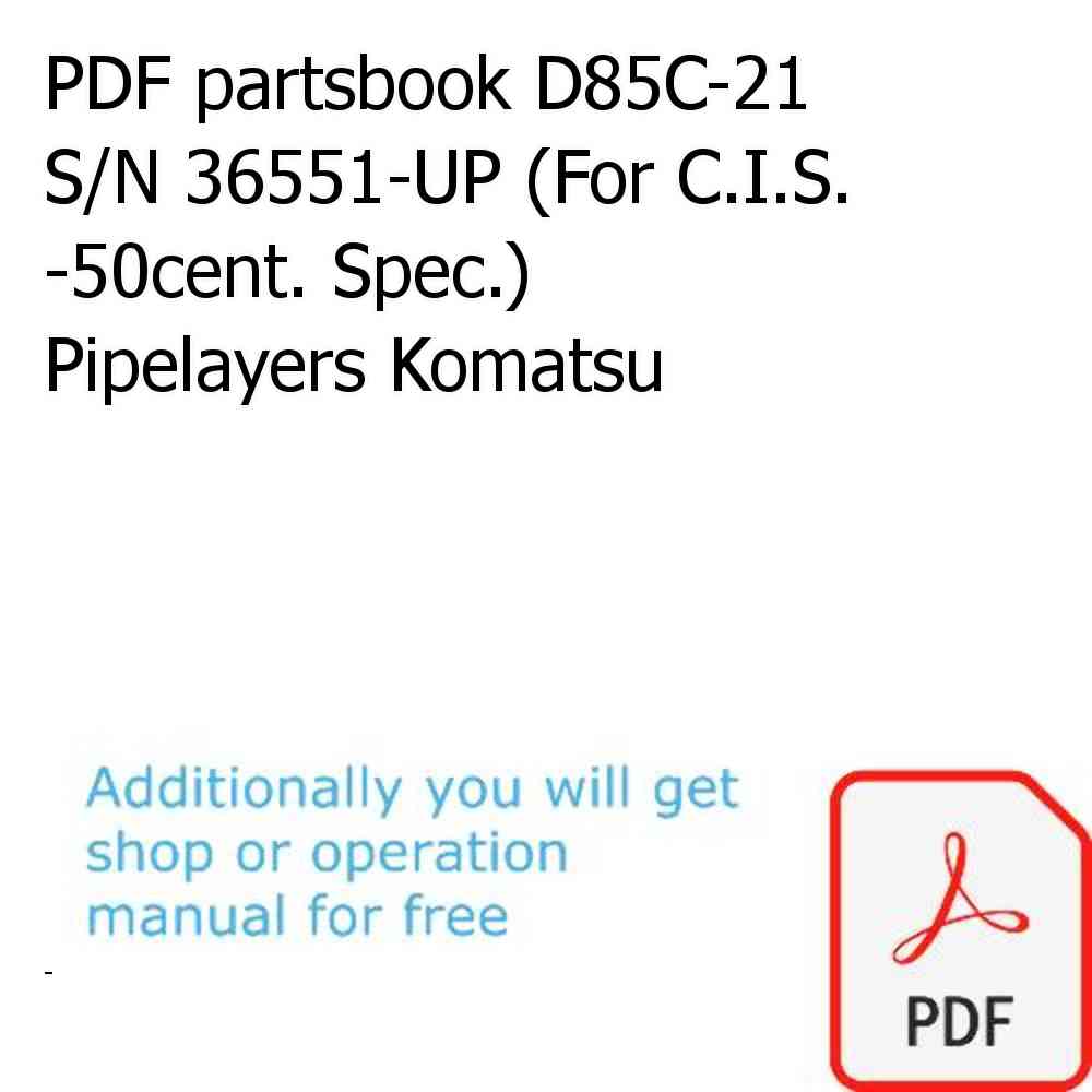 PDF partsbook D85C-21 S/N 36551-UP (For C.I.S. -50cent. Spec.) Pipelayers Komatsu