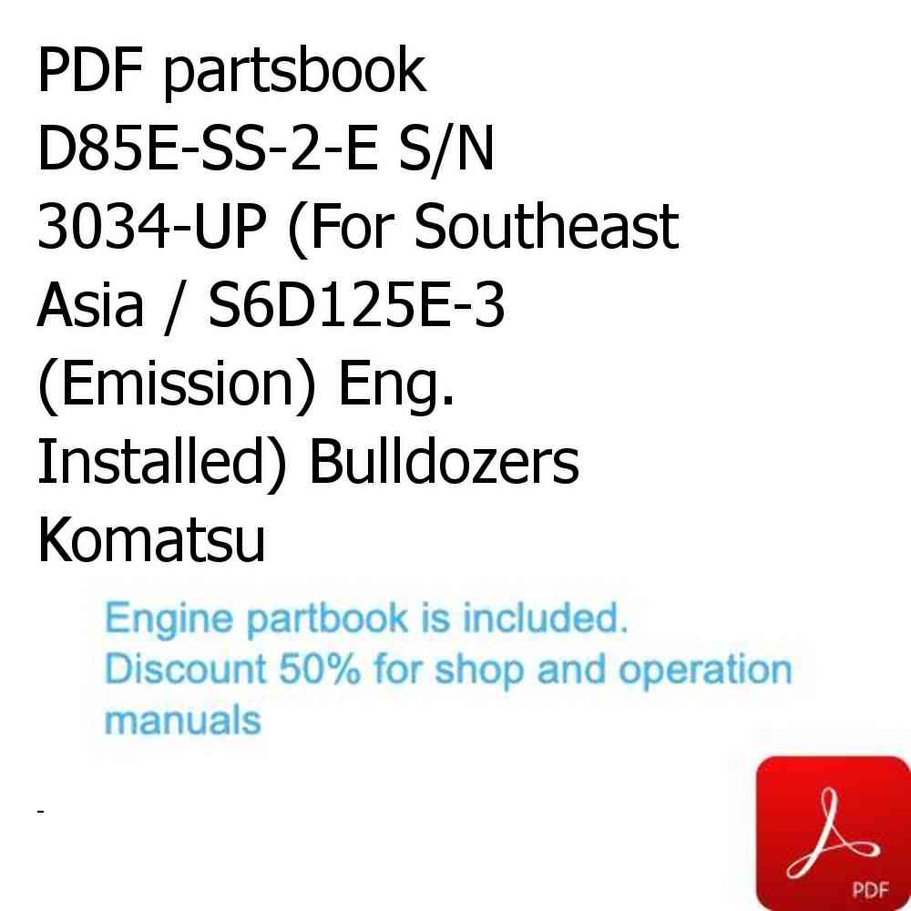 PDF partsbook D85E-SS-2-E S/N 3034-UP (For Southeast Asia / S6D125E-3 (Emission) Eng. Installed) Bulldozers Komatsu