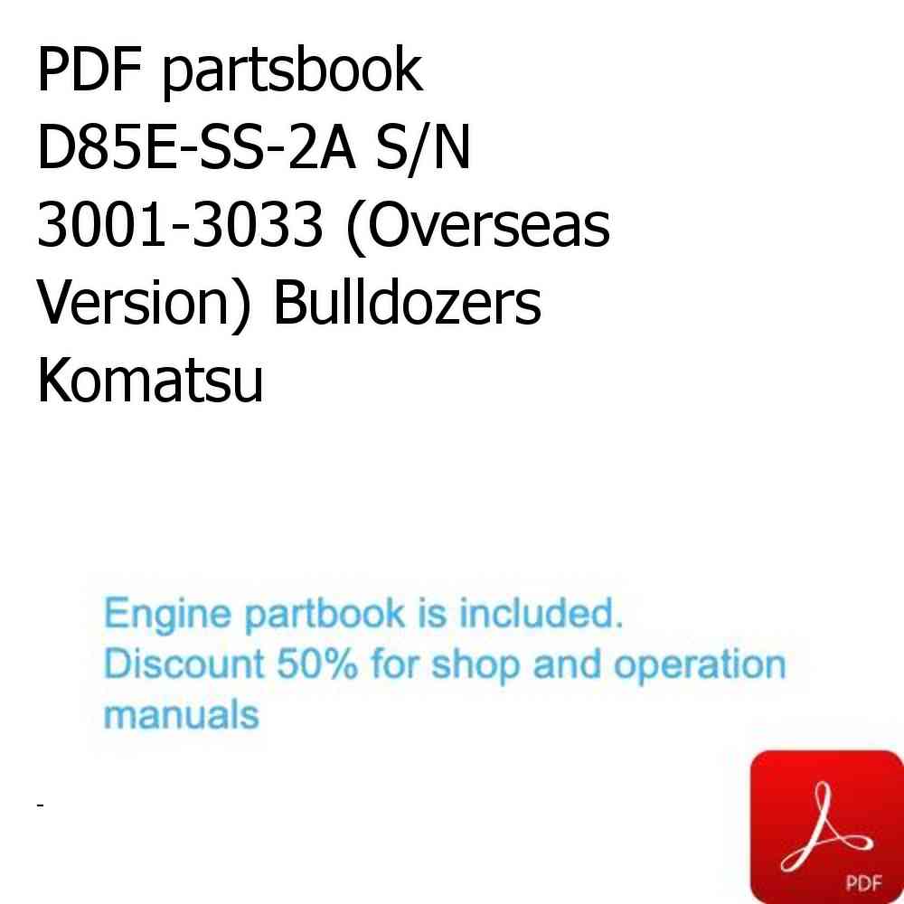 PDF partsbook D85E-SS-2A S/N 3001-3033 (Overseas Version) Bulldozers Komatsu