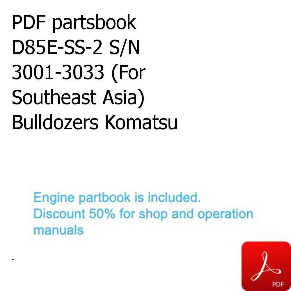 PDF partsbook D85E-SS-2 S/N 3001-3033 (For Southeast Asia) Bulldozers Komatsu
