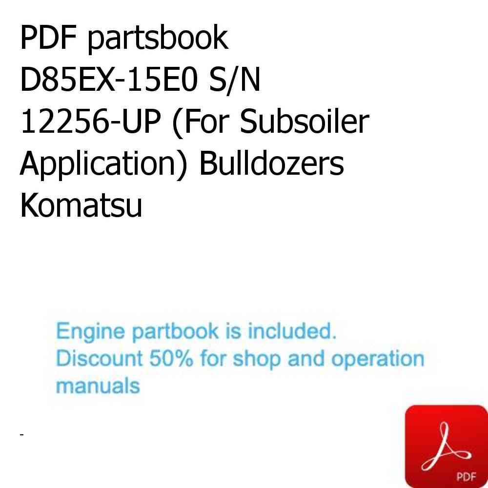 PDF partsbook D85EX-15E0 S/N 12256-UP (For Subsoiler Application) Bulldozers Komatsu