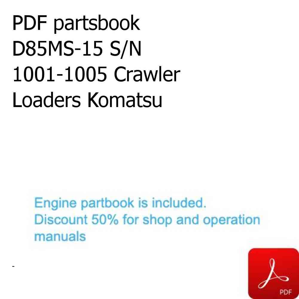 PDF partsbook D85MS-15 S/N 1001-1005 Crawler Loaders Komatsu