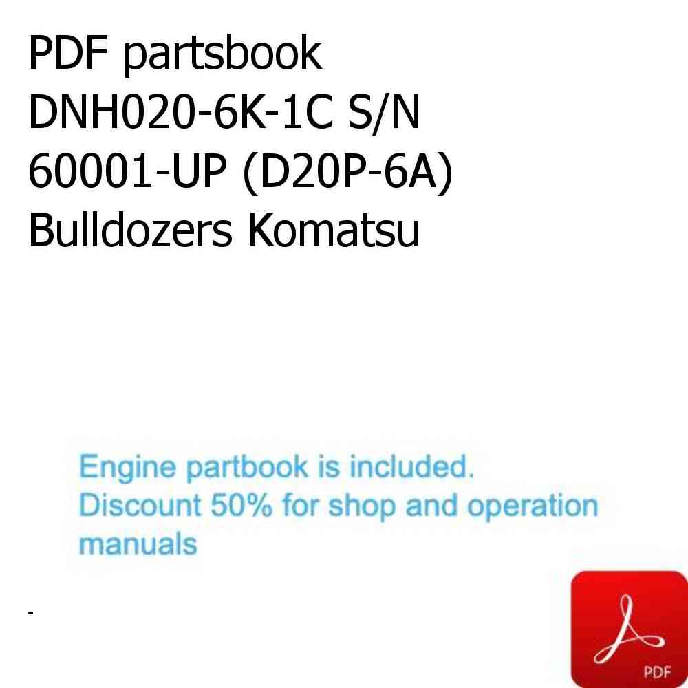 PDF partsbook DNH020-6K-1C S/N 60001-UP (D20P-6A) Bulldozers Komatsu