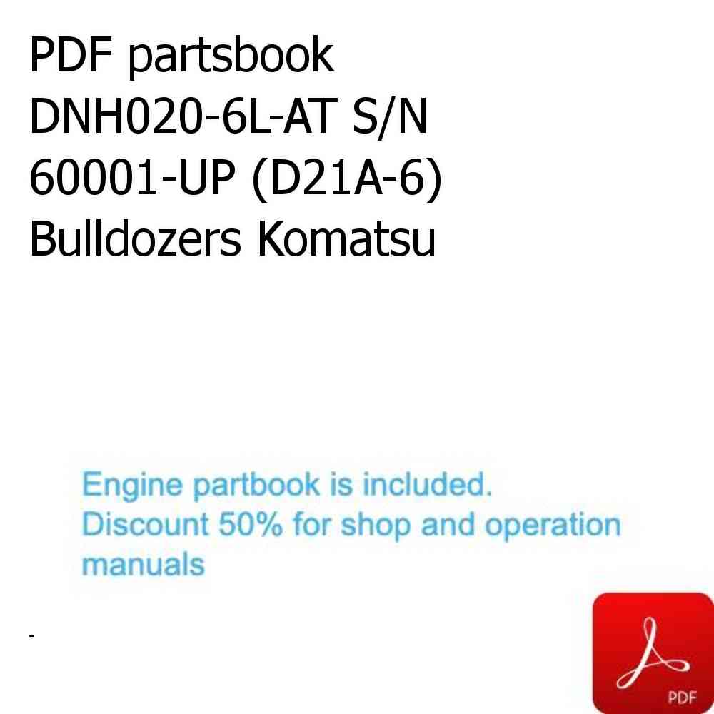 PDF partsbook DNH020-6L-AT S/N 60001-UP (D21A-6) Bulldozers Komatsu