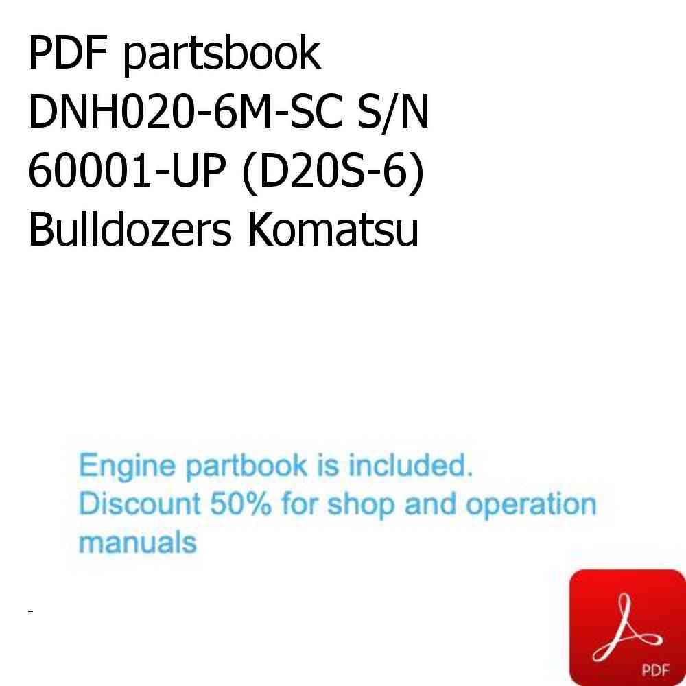 PDF partsbook DNH020-6M-SC S/N 60001-UP (D20S-6) Bulldozers Komatsu