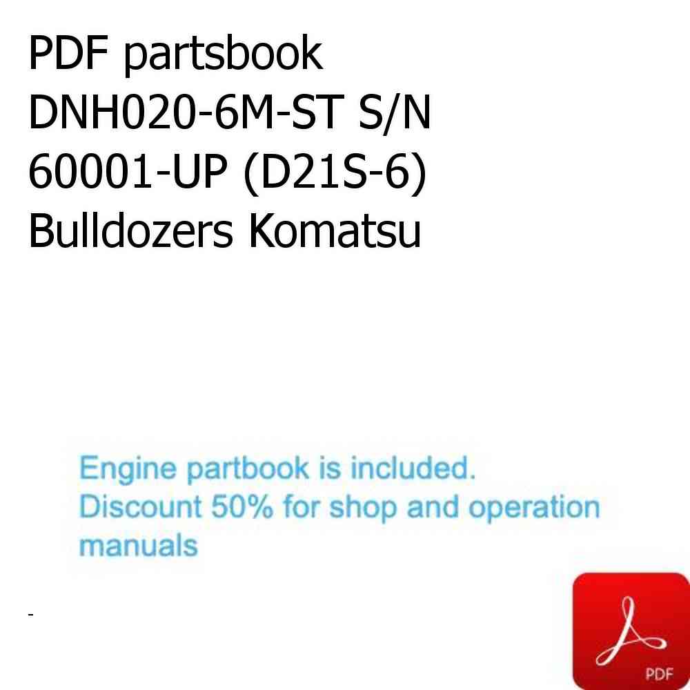 PDF partsbook DNH020-6M-ST S/N 60001-UP (D21S-6) Bulldozers Komatsu