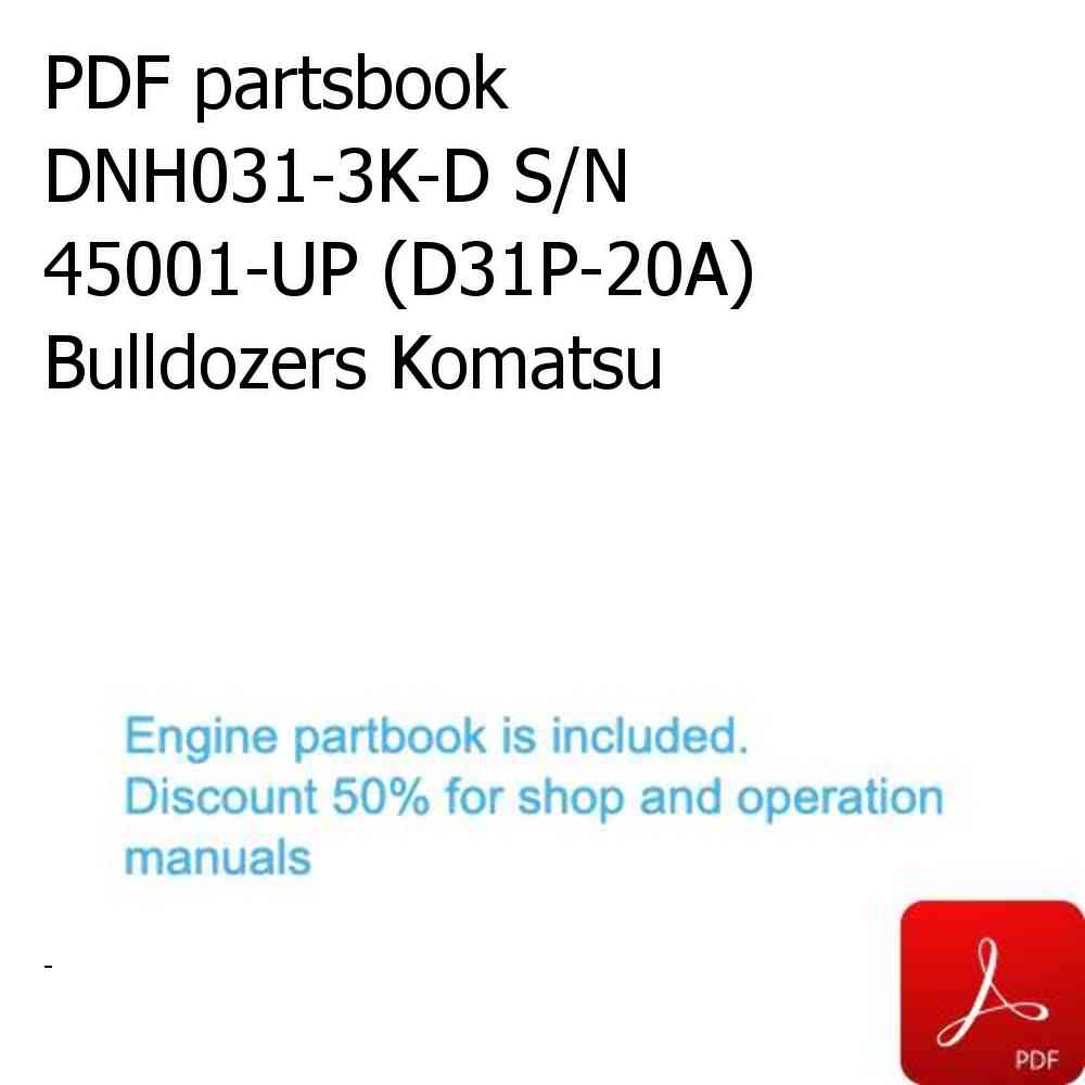 PDF partsbook DNH031-3K-D S/N 45001-UP (D31P-20A) Bulldozers Komatsu