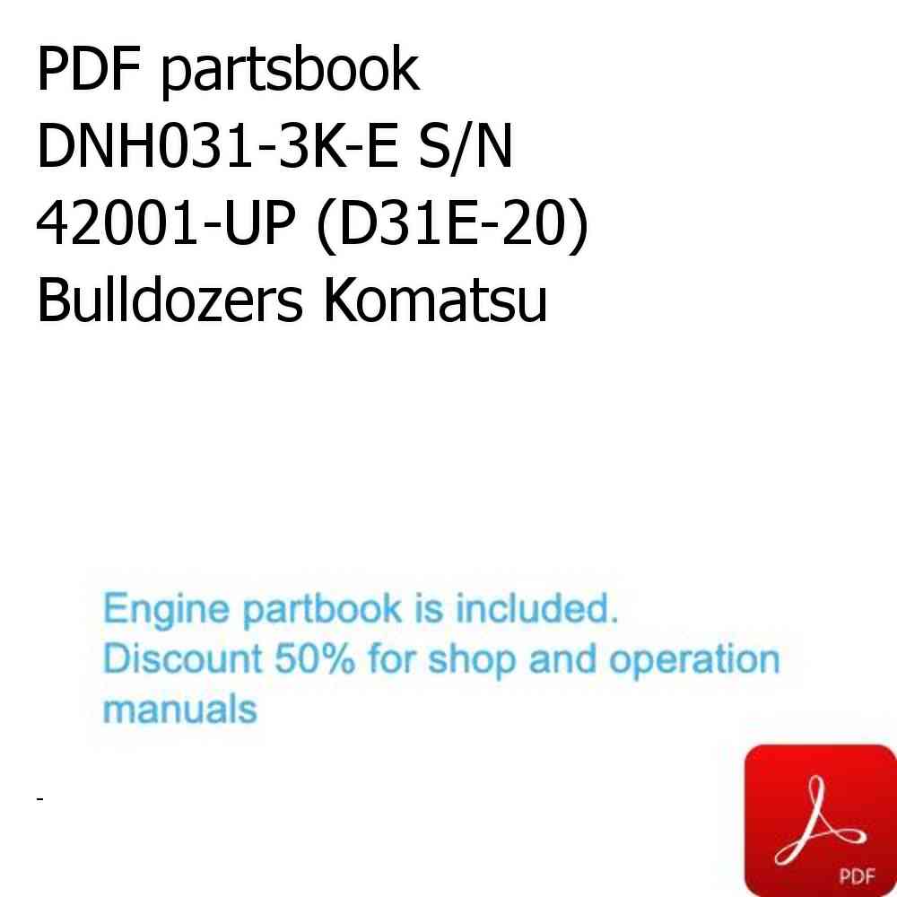 PDF partsbook DNH031-3K-E S/N 42001-UP (D31E-20) Bulldozers Komatsu