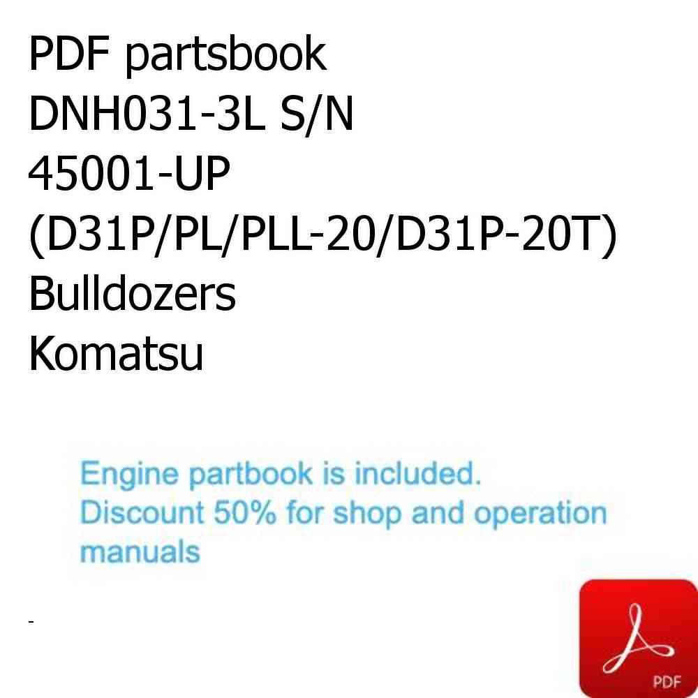 PDF partsbook DNH031-3L S/N 45001-UP (D31P/PL/PLL-20/D31P-20T) Bulldozers Komatsu