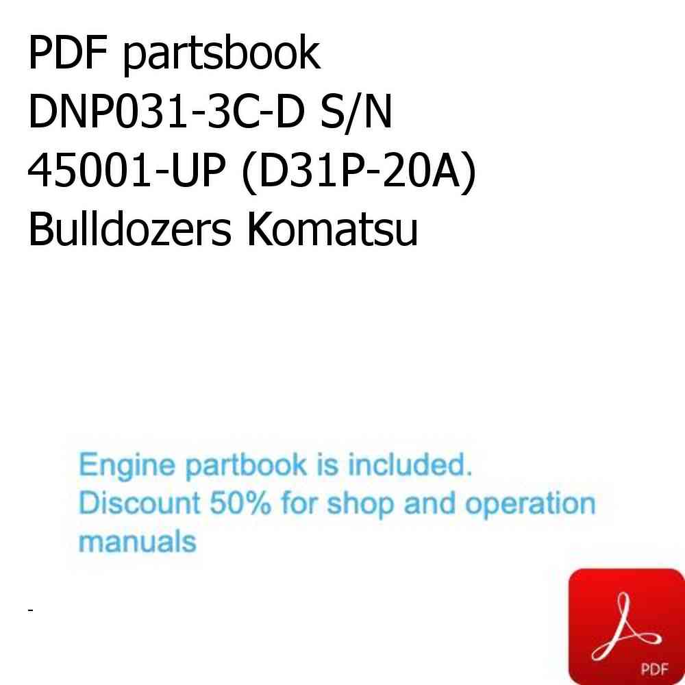 PDF partsbook DNP031-3C-D S/N 45001-UP (D31P-20A) Bulldozers Komatsu