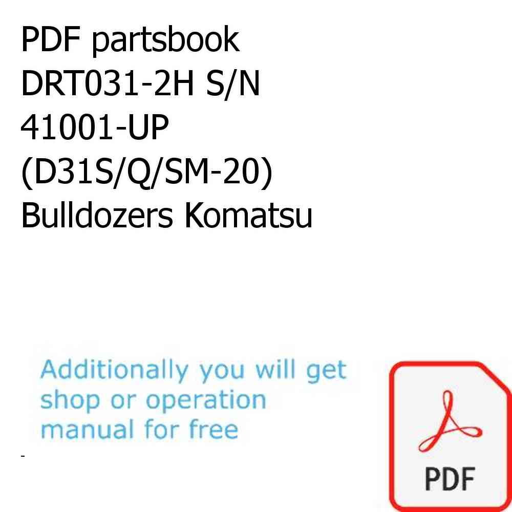 PDF partsbook DRT031-2H S/N 41001-UP (D31S/Q/SM-20) Bulldozers Komatsu