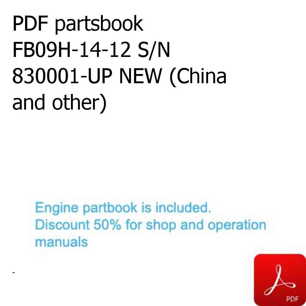 PDF partsbook FB09H-14-12 S/N 830001-UP NEW (China and other)