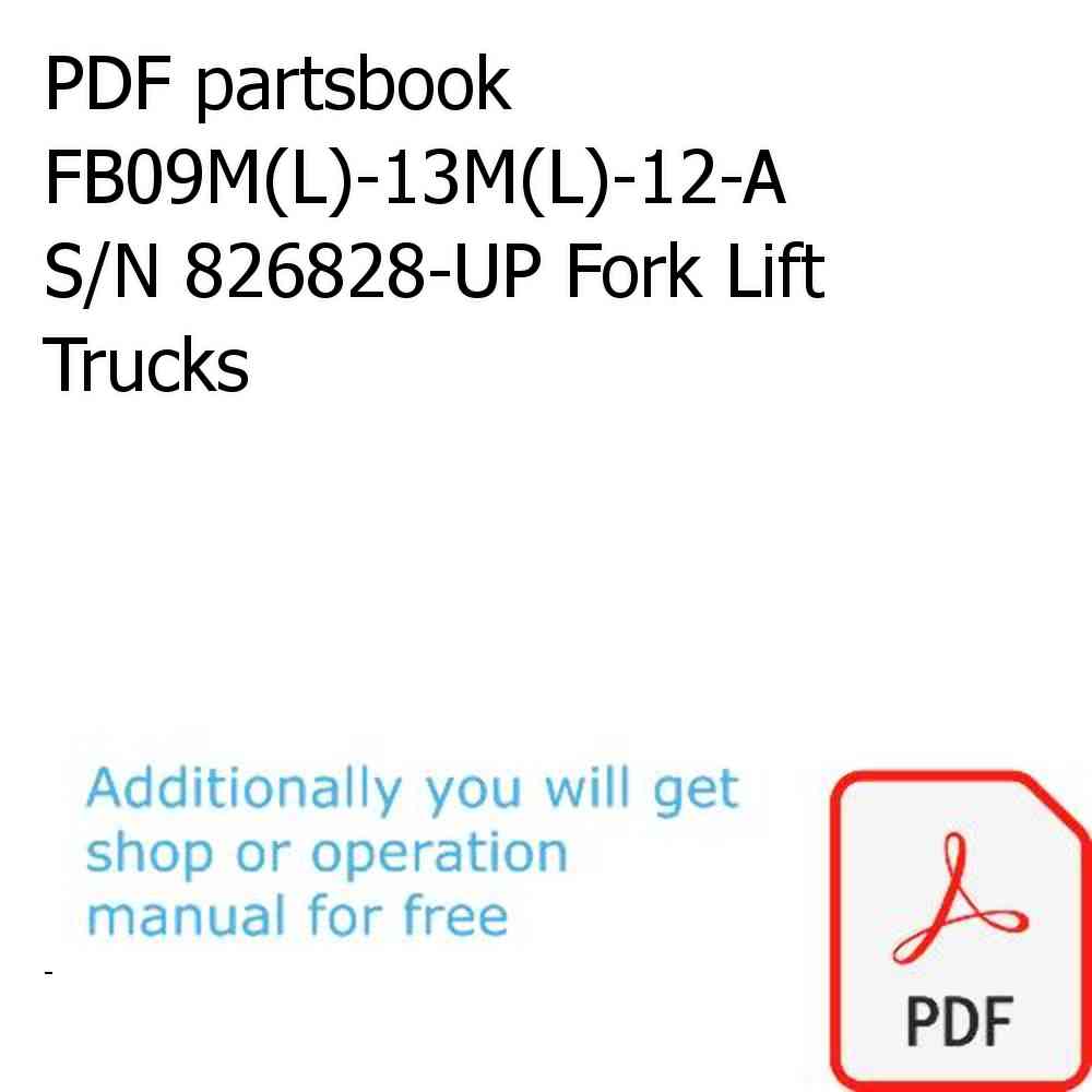 PDF partsbook FB09M(L)-13M(L)-12-A S/N 826828-UP Fork Lift Trucks