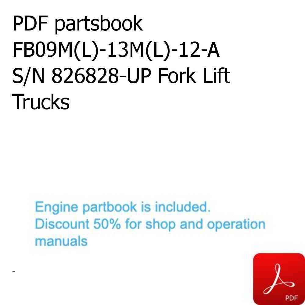 PDF partsbook FB09M(L)-13M(L)-12-A S/N 826828-UP Fork Lift Trucks