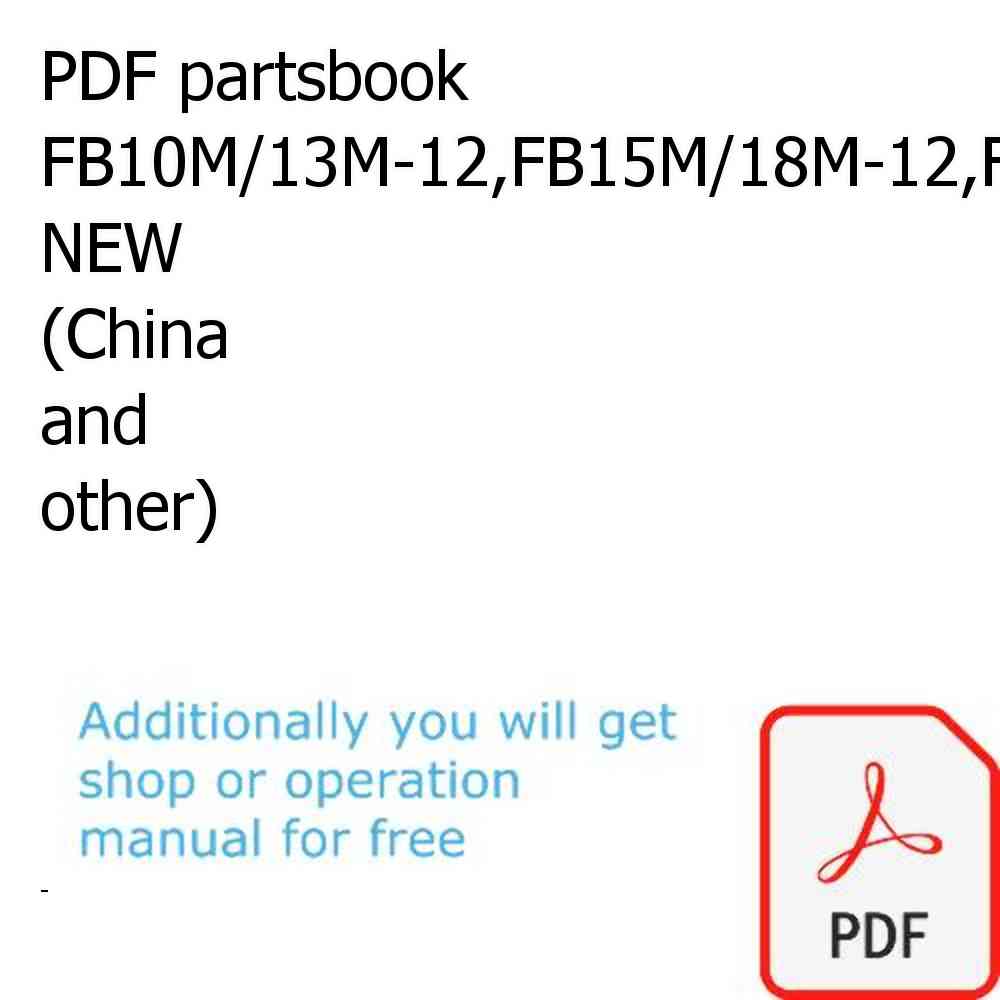 PDF partsbook FB10M/13M-12,FB15M/18M-12,FB20M-12 NEW (China and other)