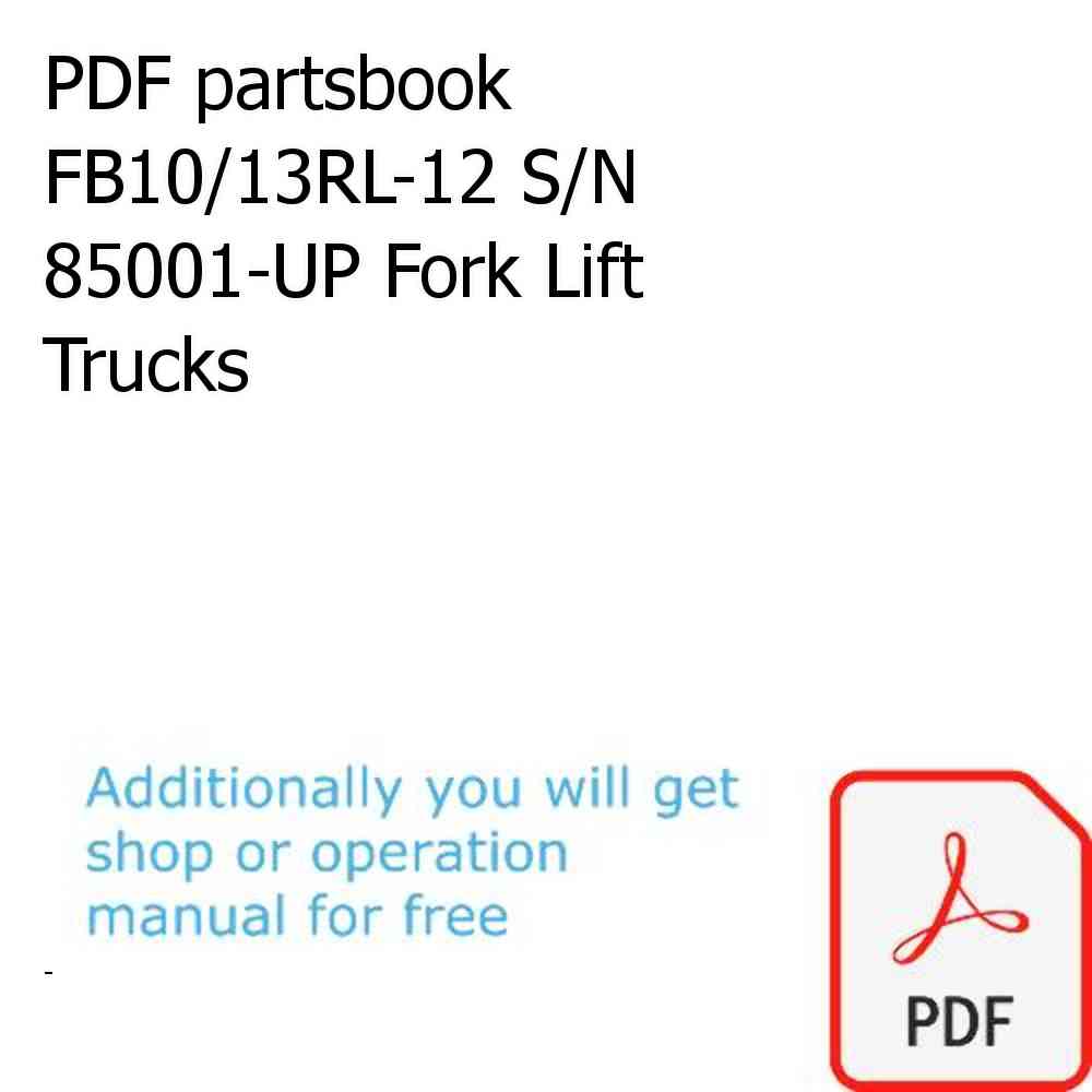 PDF partsbook FB10/13RL-12 S/N 85001-UP Fork Lift Trucks
