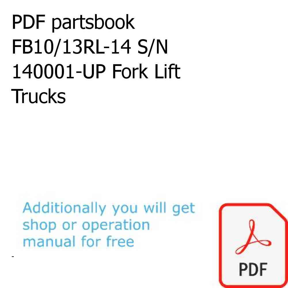 PDF partsbook FB10/13RL-14 S/N 140001-UP Fork Lift Trucks