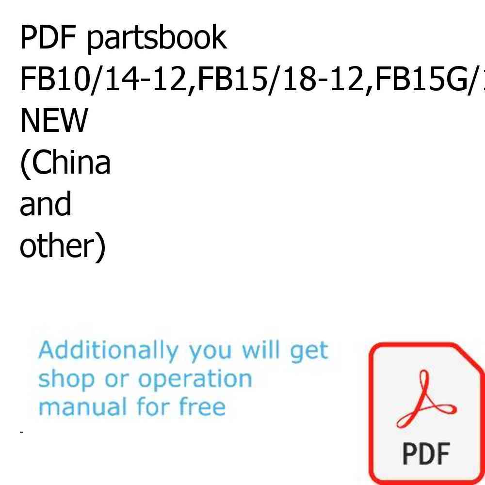 PDF partsbook FB10/14-12,FB15/18-12,FB15G/18G-12,FB20A/20AG-12 NEW (China and other)