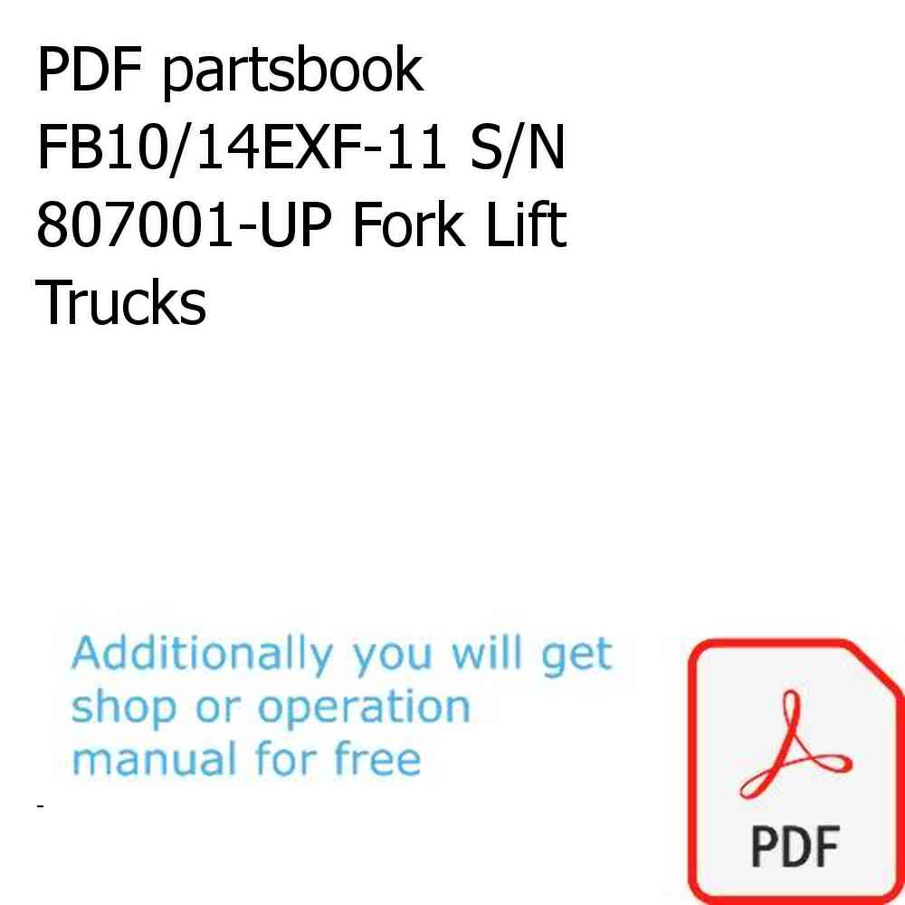 PDF partsbook FB10/14EXF-11 S/N 807001-UP Fork Lift Trucks