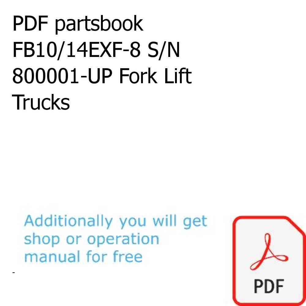 PDF partsbook FB10/14EXF-8 S/N 800001-UP Fork Lift Trucks
