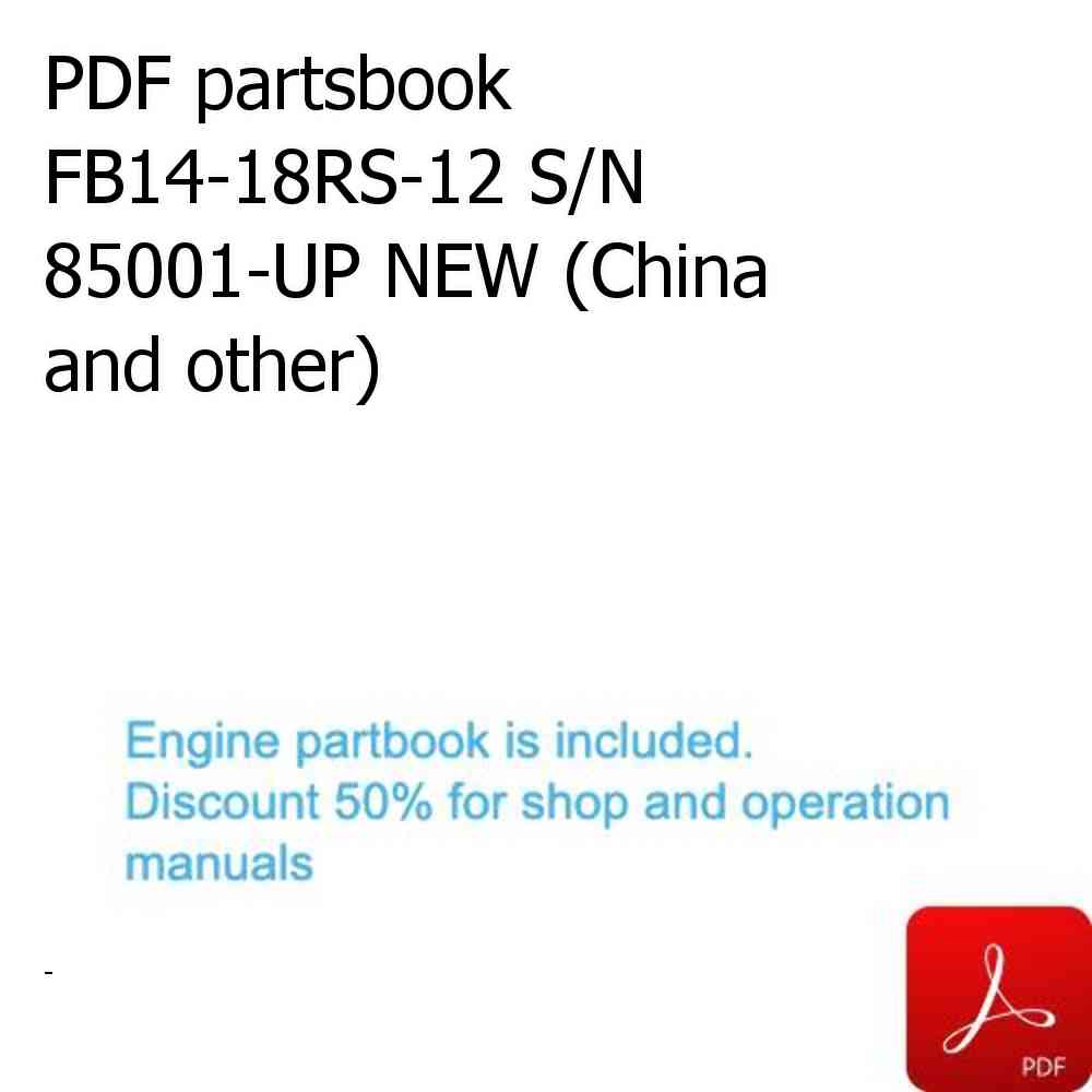 PDF partsbook FB14-18RS-12 S/N 85001-UP NEW (China and other)
