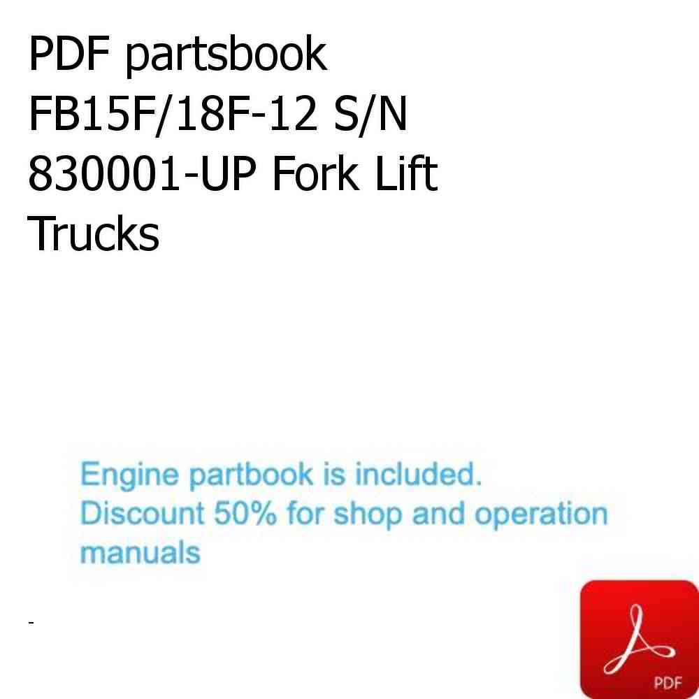 PDF partsbook FB15F/18F-12 S/N 830001-UP Fork Lift Trucks