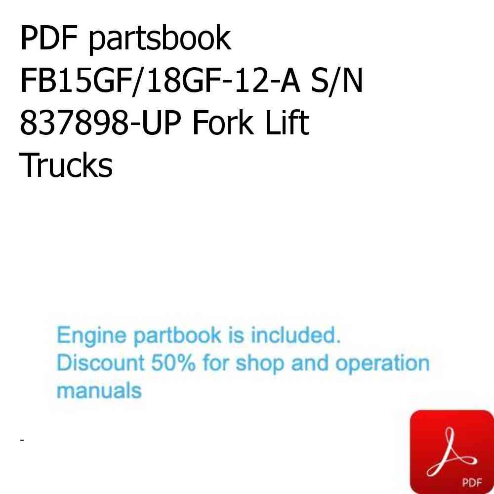 PDF partsbook FB15GF/18GF-12-A S/N 837898-UP Fork Lift Trucks