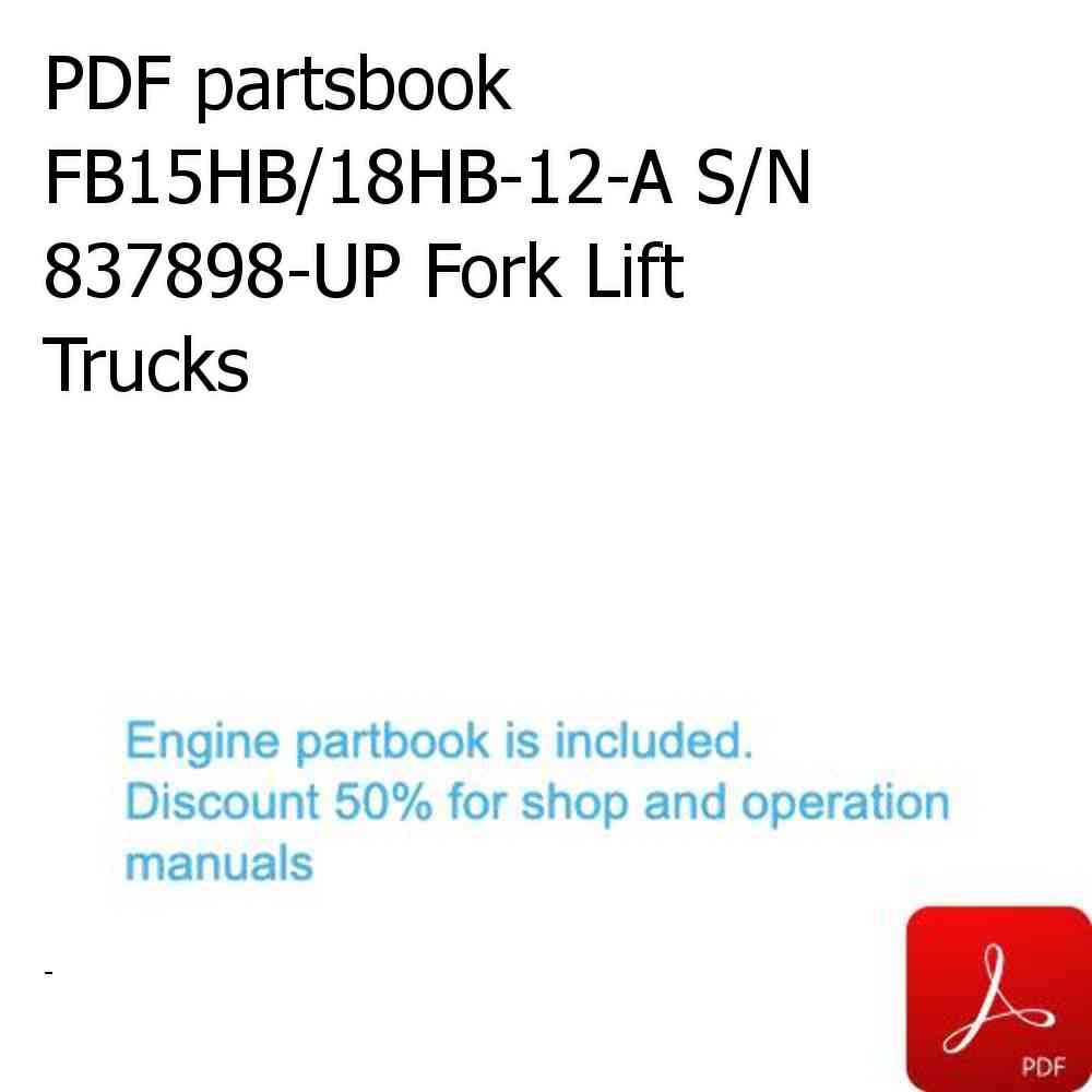 PDF partsbook FB15HB/18HB-12-A S/N 837898-UP Fork Lift Trucks