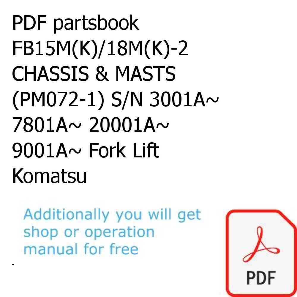 PDF partsbook FB15M(K)/18M(K)-2 CHASSIS & MASTS (PM072-1) S/N 3001A~ 7801A~ 20001A~ 9001A~ Fork Lift Komatsu