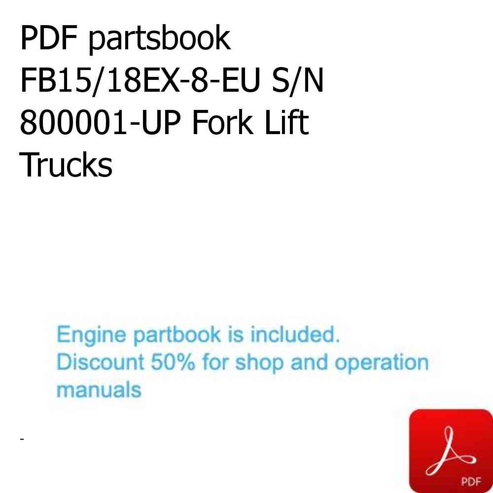 PDF partsbook FB15/18EX-8-EU S/N 800001-UP Fork Lift Trucks
