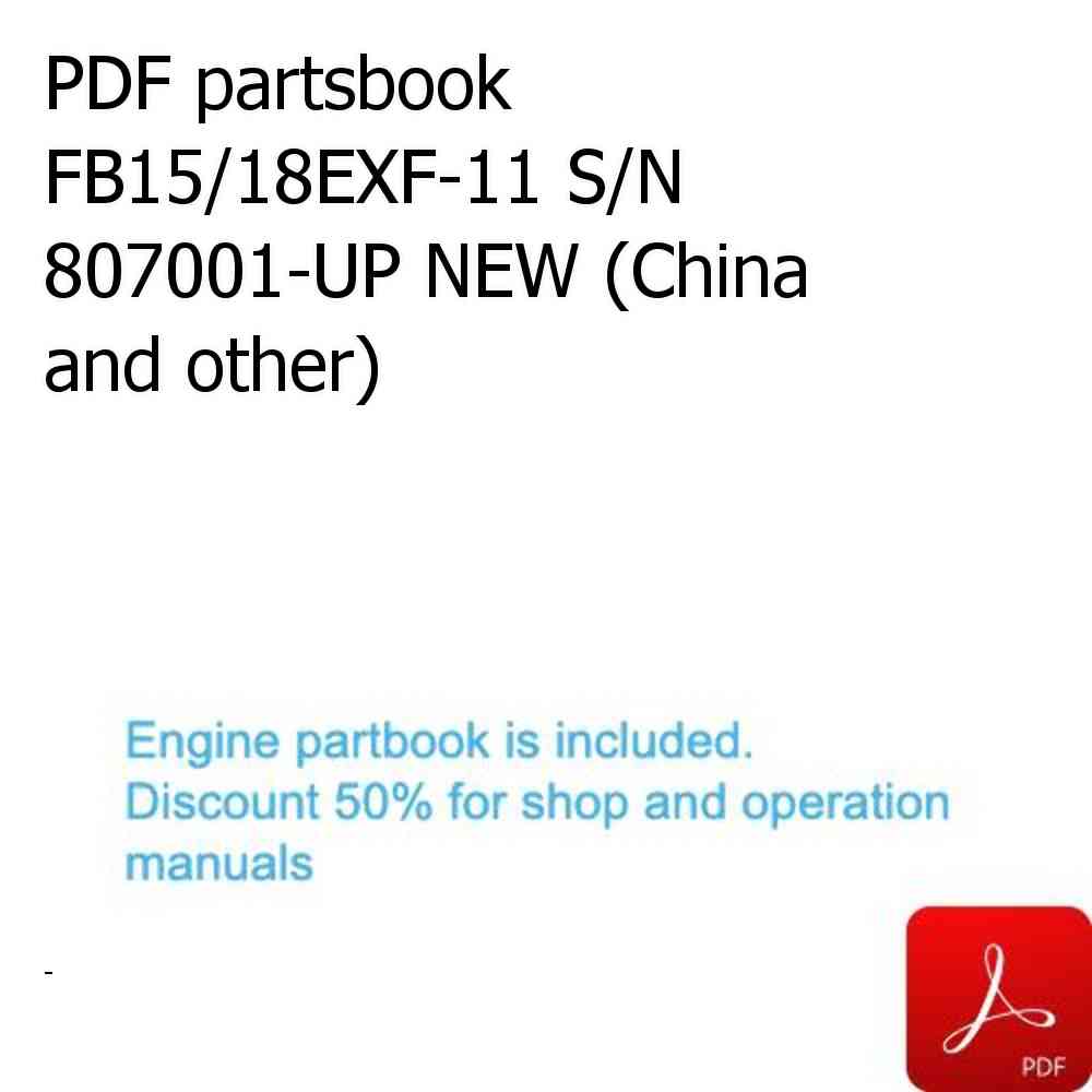 PDF partsbook FB15/18EXF-11 S/N 807001-UP NEW (China and other)