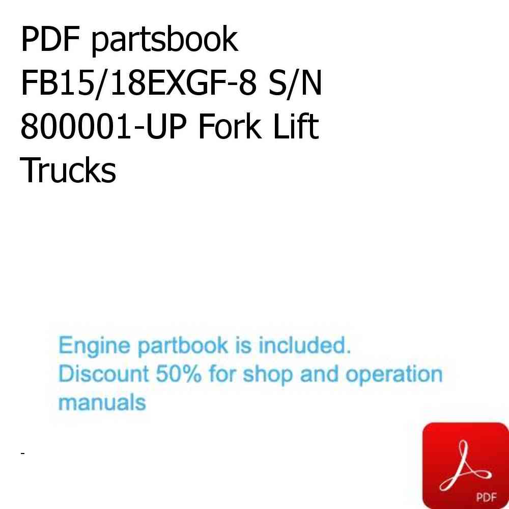 PDF partsbook FB15/18EXGF-8 S/N 800001-UP Fork Lift Trucks