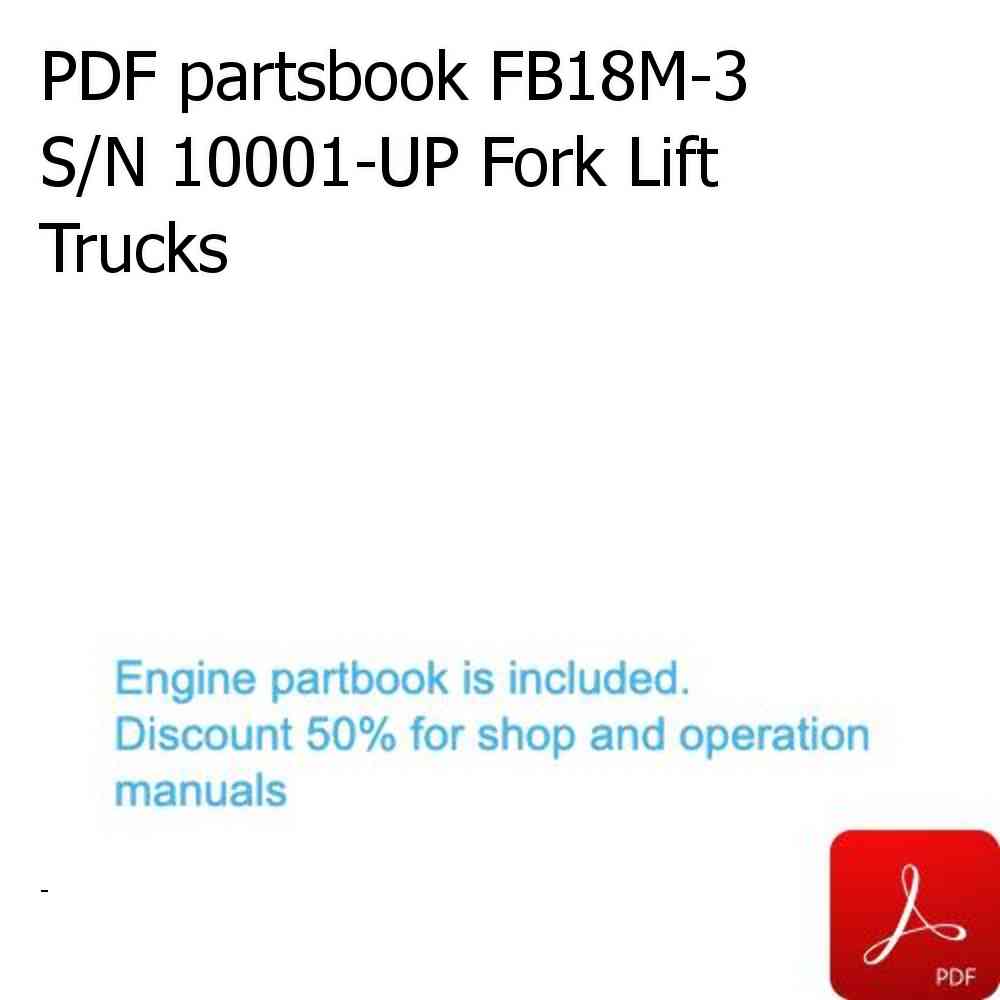 PDF partsbook FB18M-3 S/N 10001-UP Fork Lift Trucks