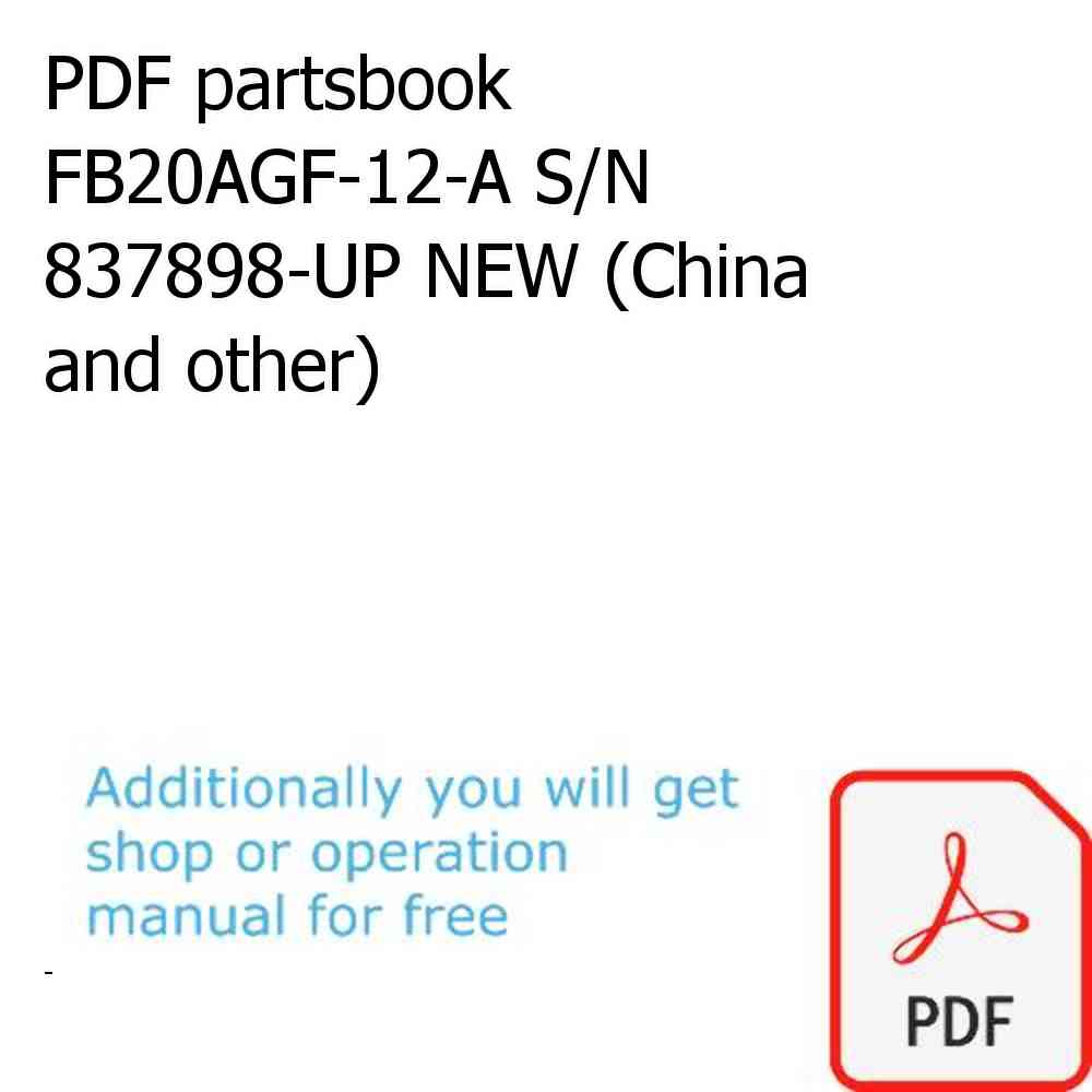 PDF partsbook FB20AGF-12-A S/N 837898-UP NEW (China and other)