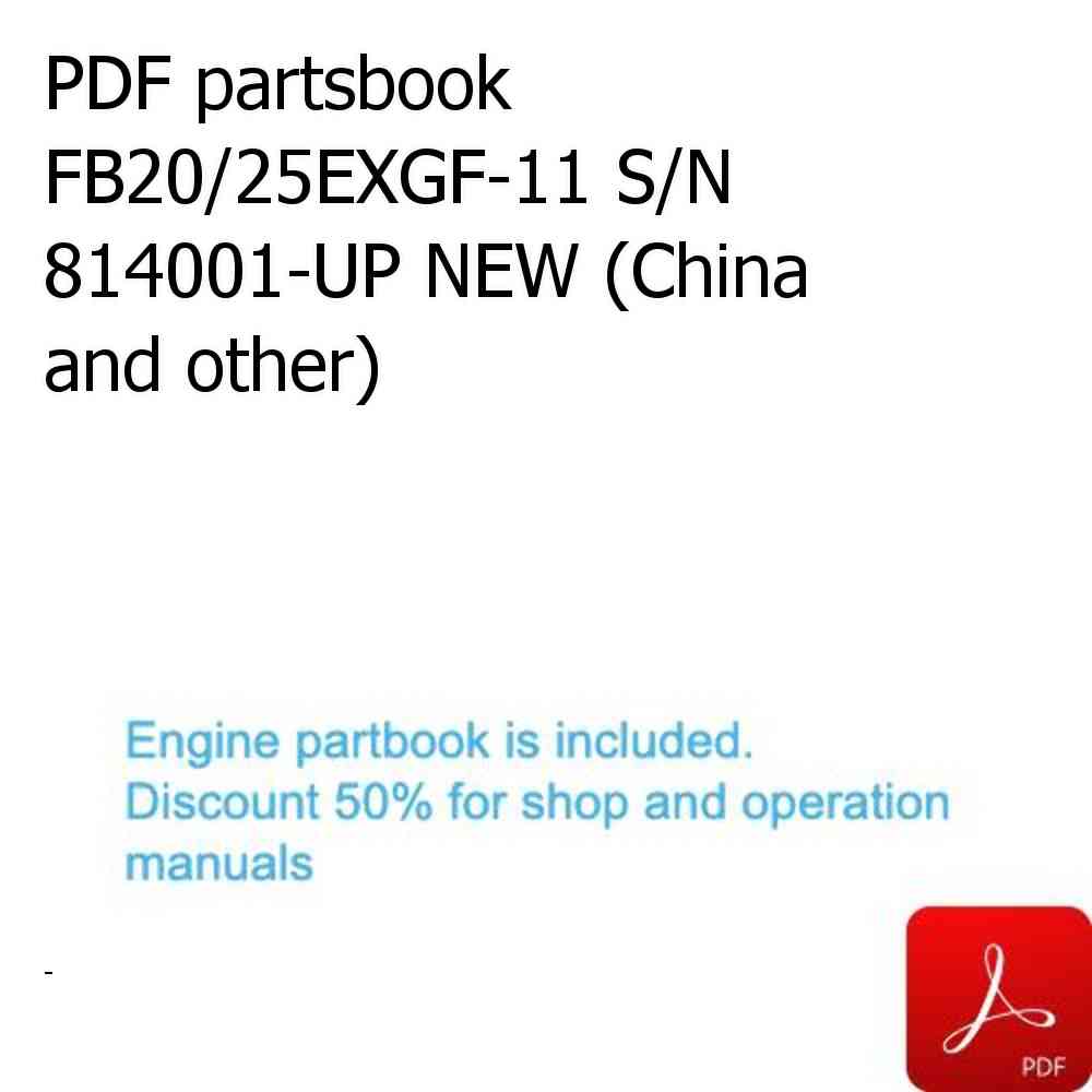PDF partsbook FB20/25EXGF-11 S/N 814001-UP NEW (China and other)