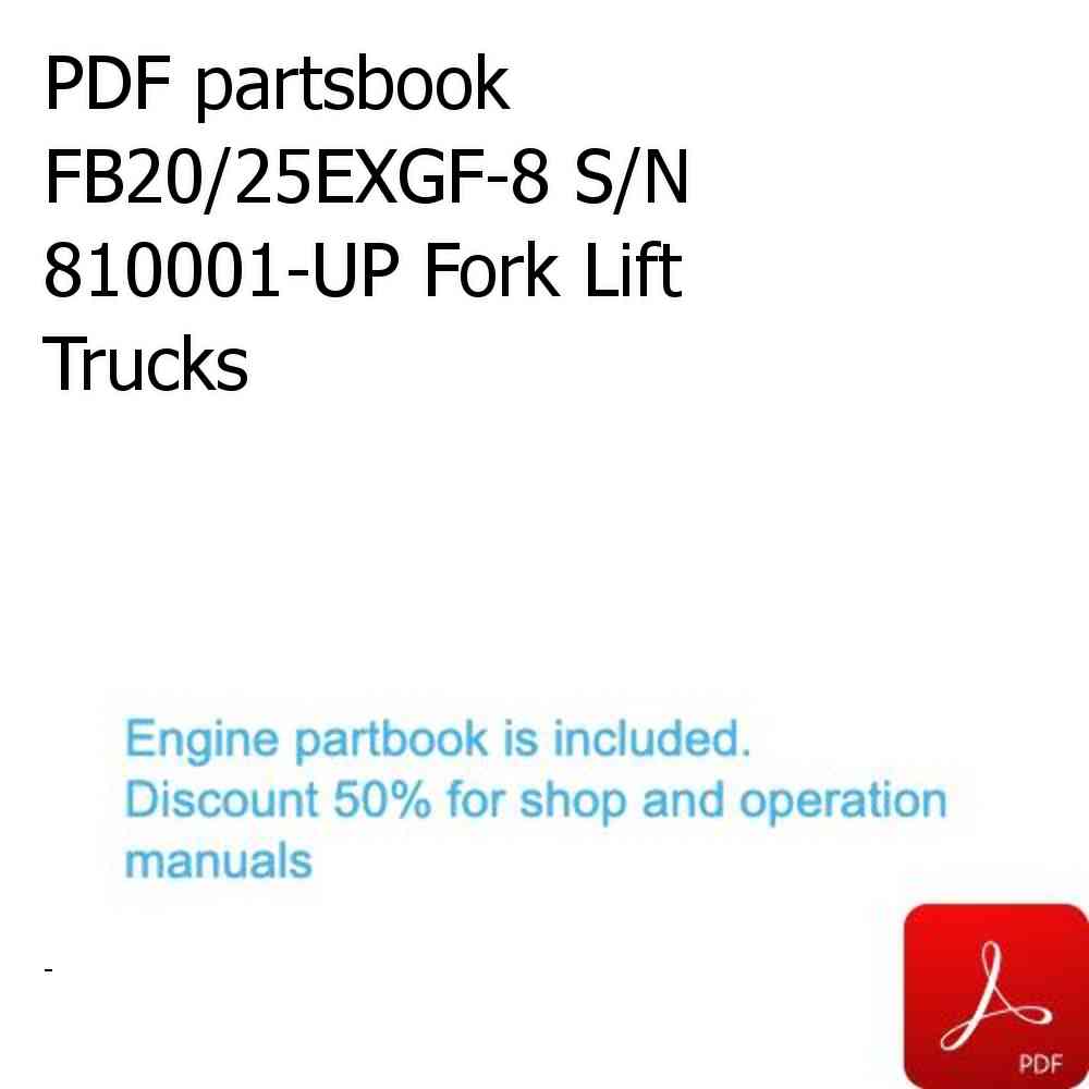 PDF partsbook FB20/25EXGF-8 S/N 810001-UP Fork Lift Trucks