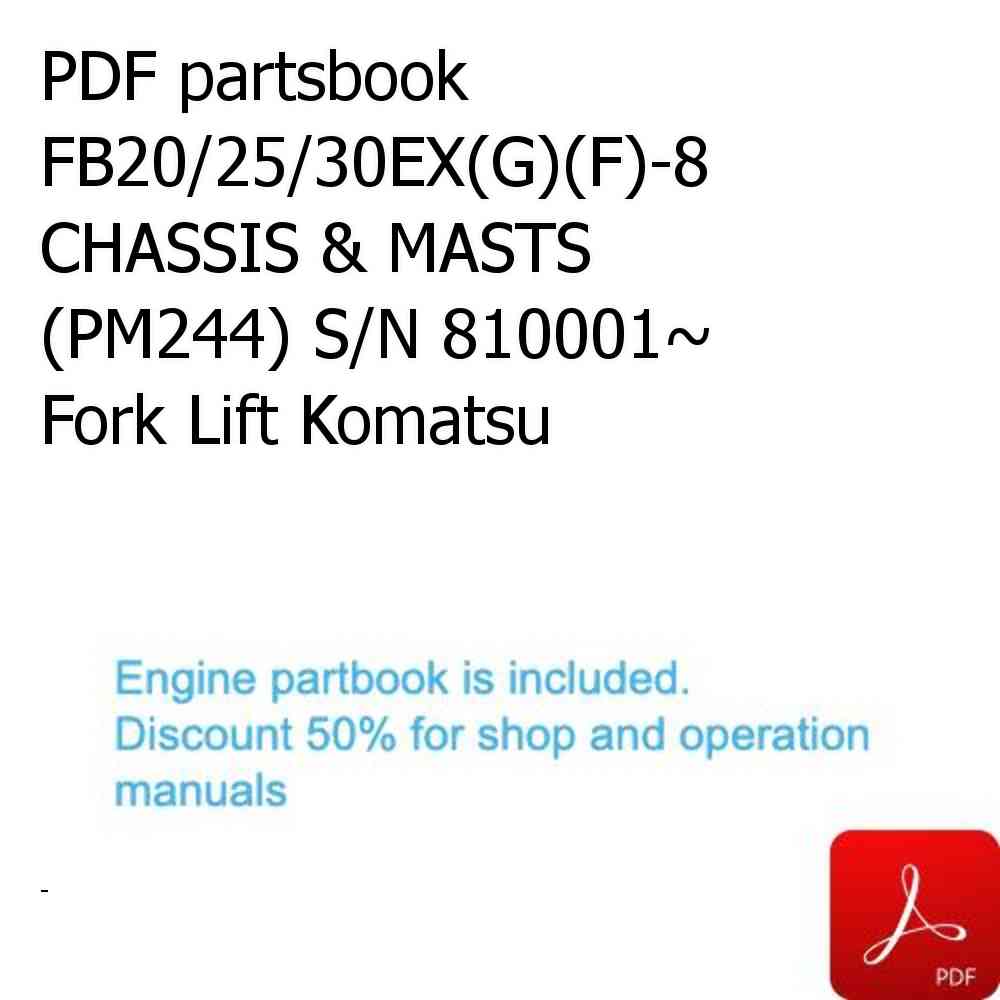 PDF partsbook FB20/25/30EX(G)(F)-8 CHASSIS & MASTS (PM244) S/N 810001~ Fork Lift Komatsu