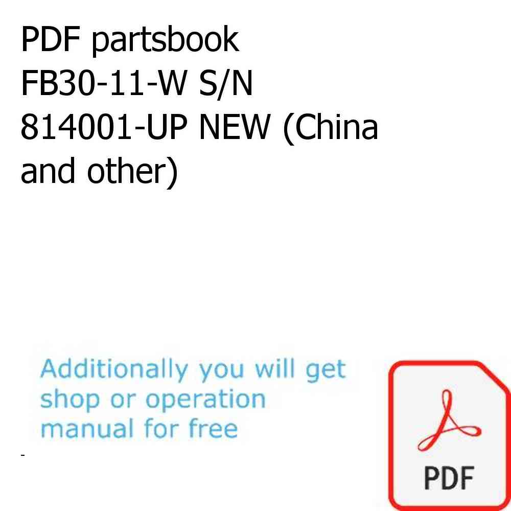 PDF partsbook FB30-11-W S/N 814001-UP NEW (China and other)
