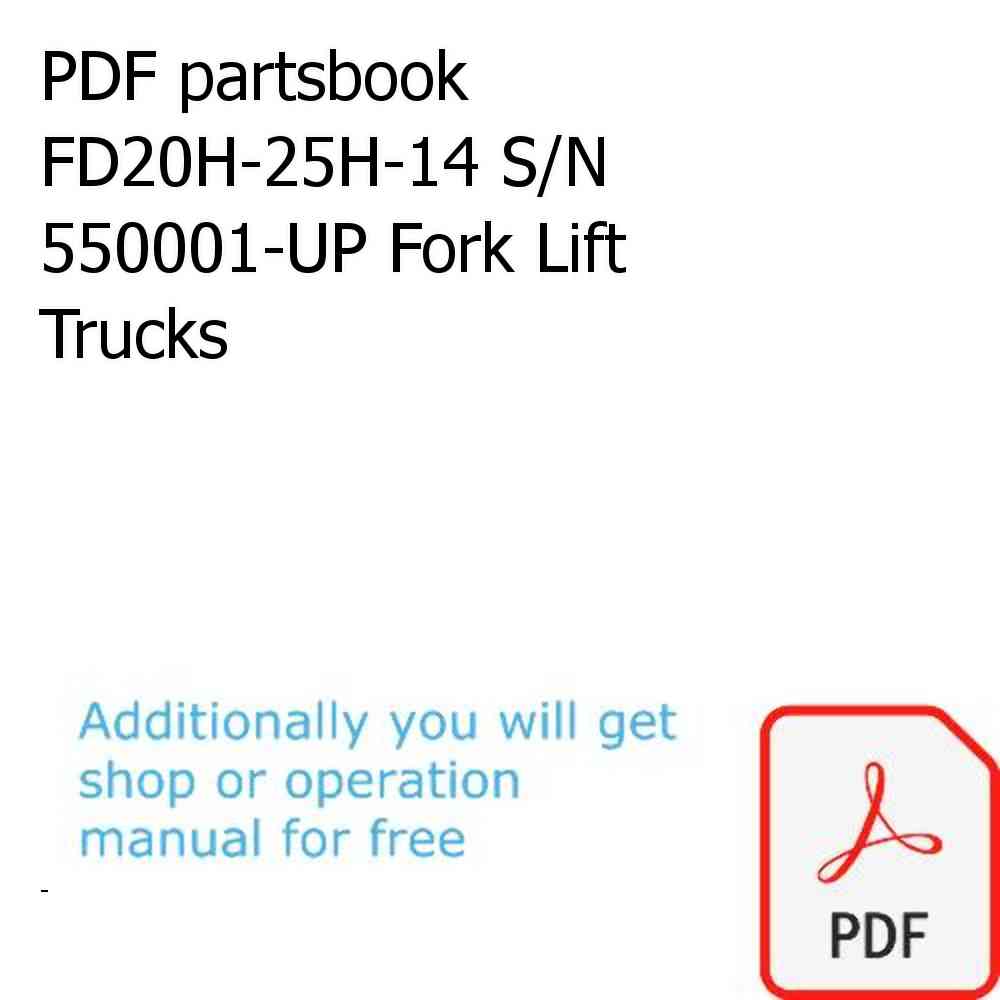 PDF partsbook FD20H-25H-14 S/N 550001-UP Fork Lift Trucks