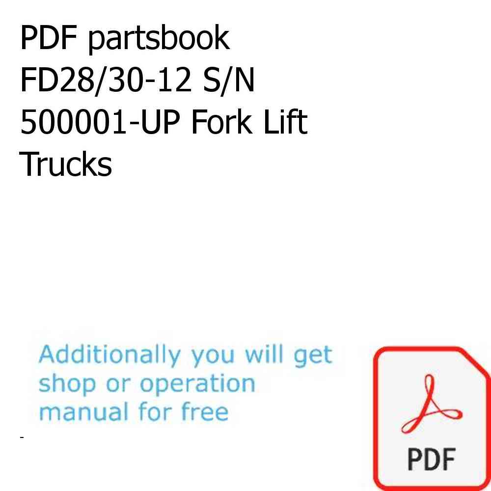 PDF partsbook FD28/30-12 S/N 500001-UP Fork Lift Trucks
