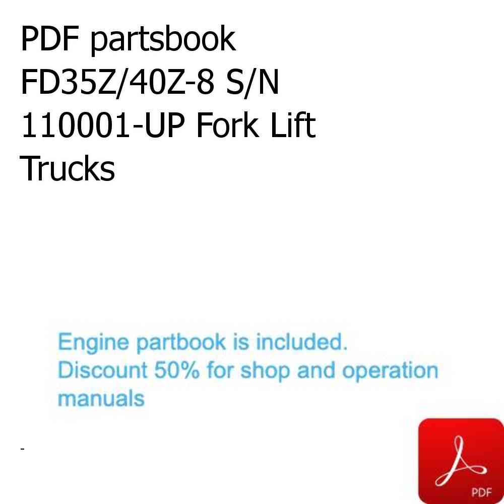 PDF partsbook FD35Z/40Z-8 S/N 110001-UP Fork Lift Trucks