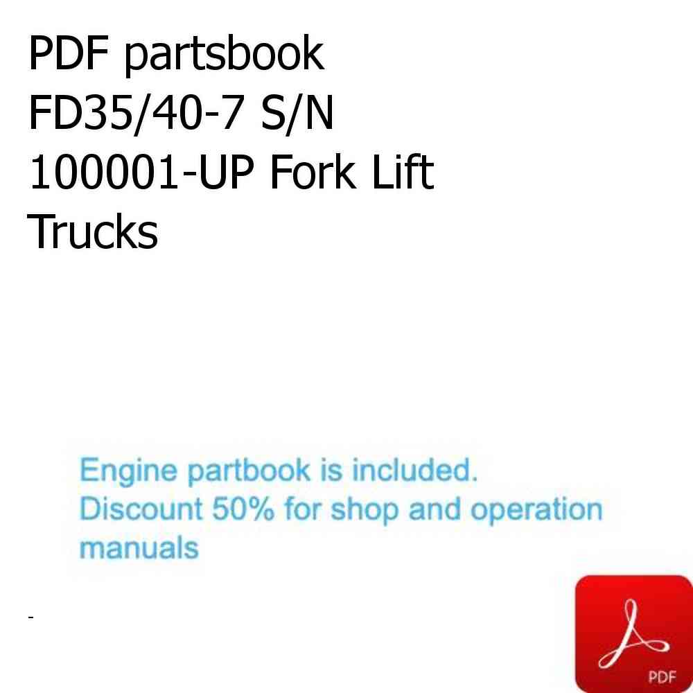 PDF partsbook FD35/40-7 S/N 100001-UP Fork Lift Trucks