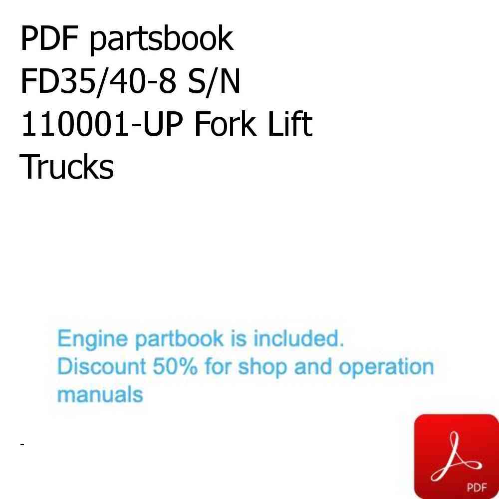 PDF partsbook FD35/40-8 S/N 110001-UP Fork Lift Trucks