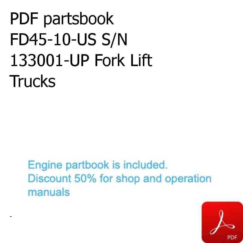 PDF partsbook FD45-10-US S/N 133001-UP Fork Lift Trucks